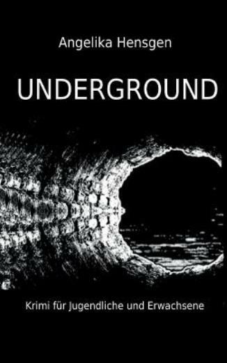 Underground – Krimi F?R Jugendliche Und Erwachsene