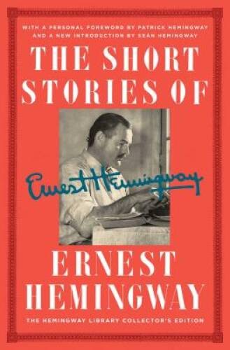 The Short Stories of Ernest Hemingway: The Hemingway Library Edition – VERY GOOD