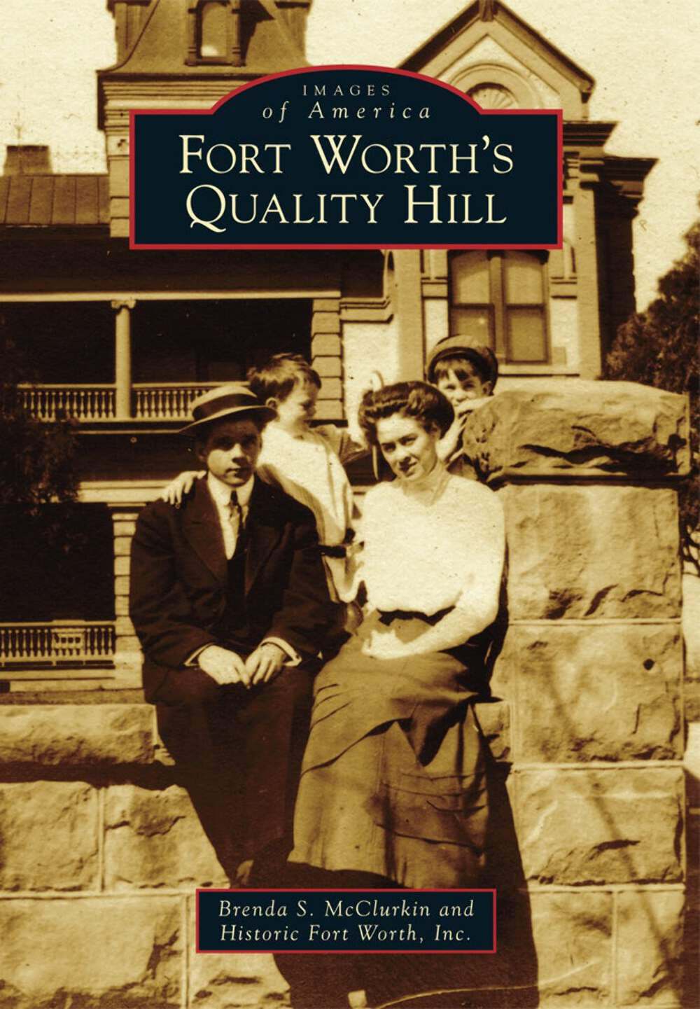 NEW Arcadia Publishing Fort Worth’s Quality Hill, TX 9781467132114 Images of Ame