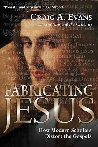 Fabricating Jesus: How Modern – Paperback, by Evans Craig A. – Acceptable