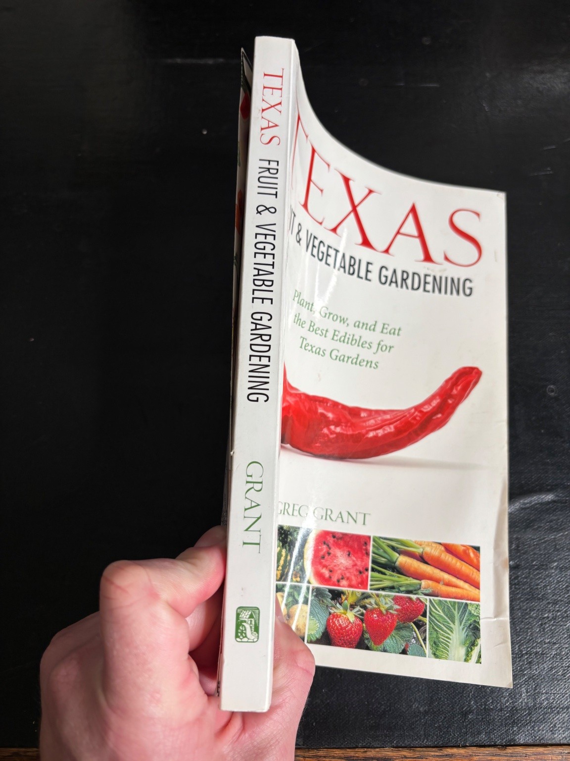 Texas Fruit & Vegetable Gardening Greg Grant 2012 Cool Springs Press