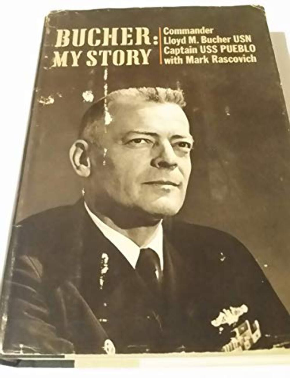 Bucher: My Story [Hardcover] Bucher, Lloyd M