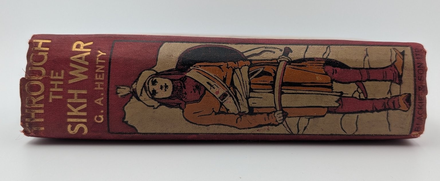 Through the Sikh War G.A. Henty 1912 New Edition Illustrated Hardcover Blackie