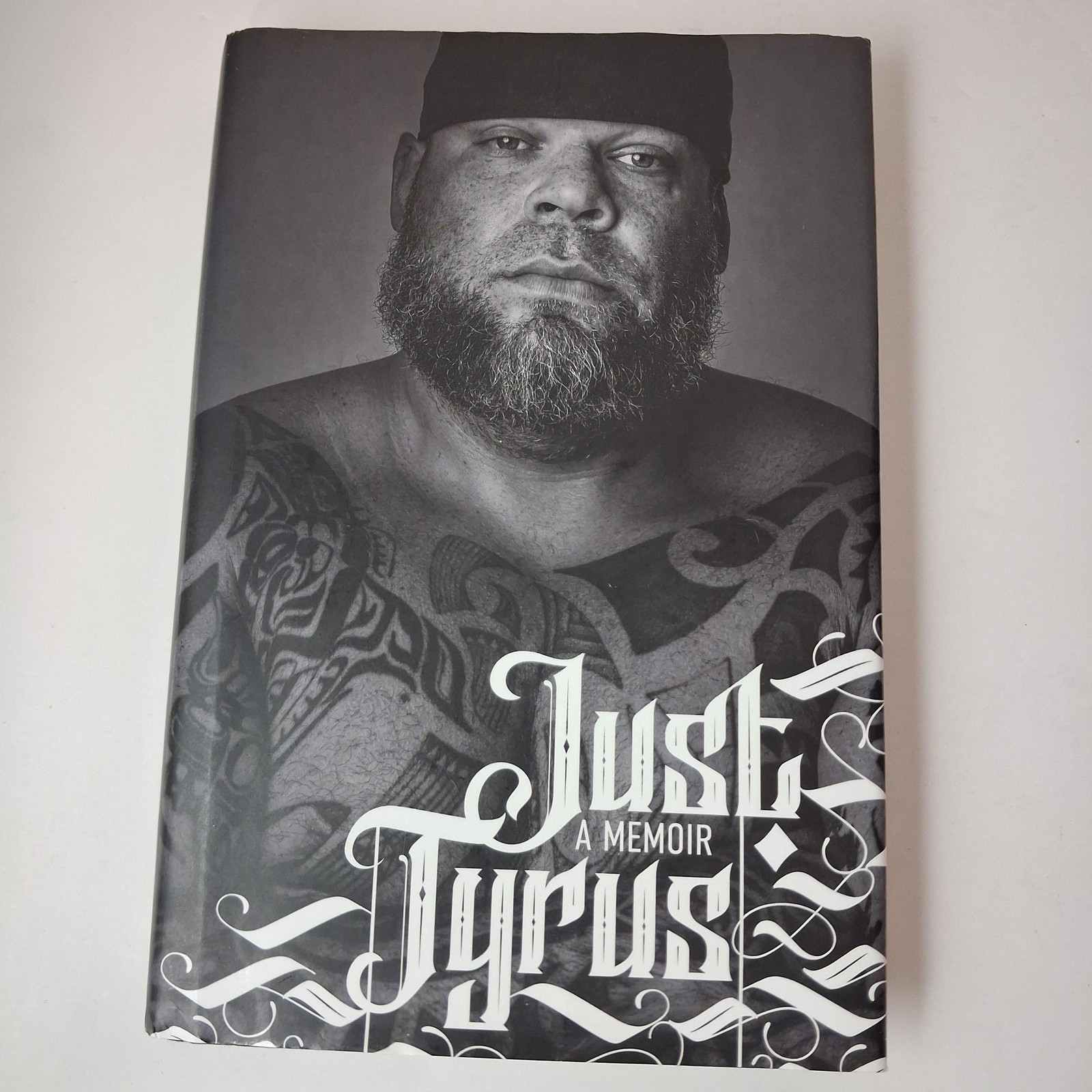 Just Tyrus; Nuff Said Tyrus George T. Murdoch Post Hill Press Black HC