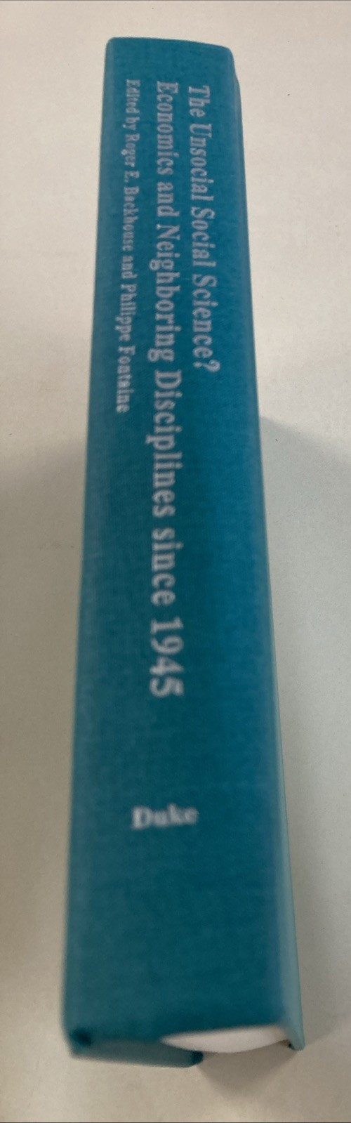 Unsocial Social Science Economics and Neighboring Disciplines Since 1945 VG