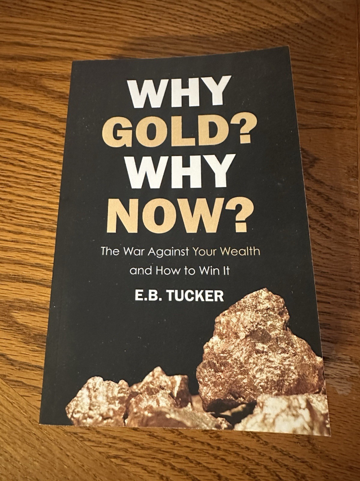Vintage 2020 Why Gold? Why Now? War Against Your Wealth And How To Win It Book