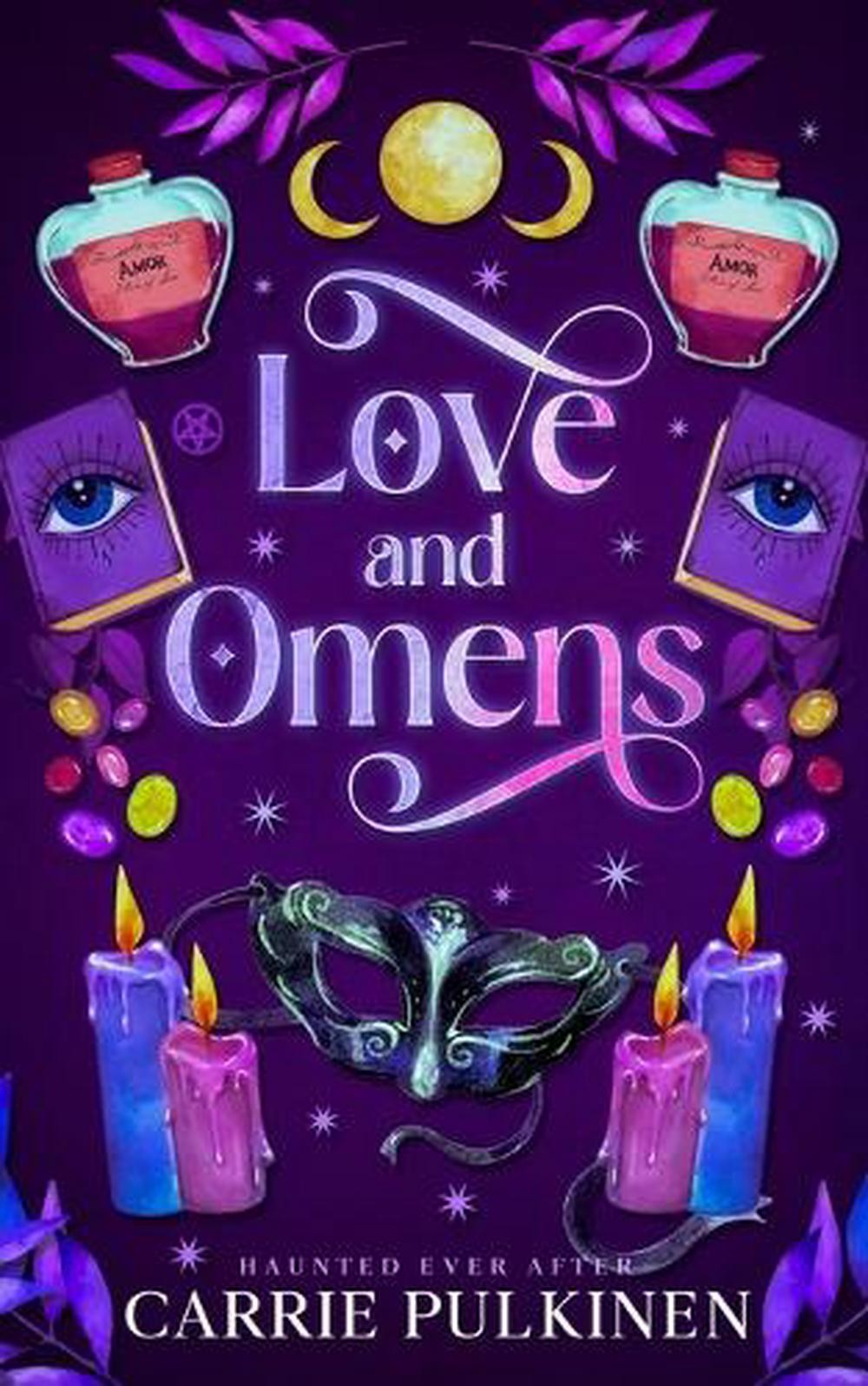 Love and Omens: A Crescent City Ghost Tours Romance by Carrie Pulkinen Paperback