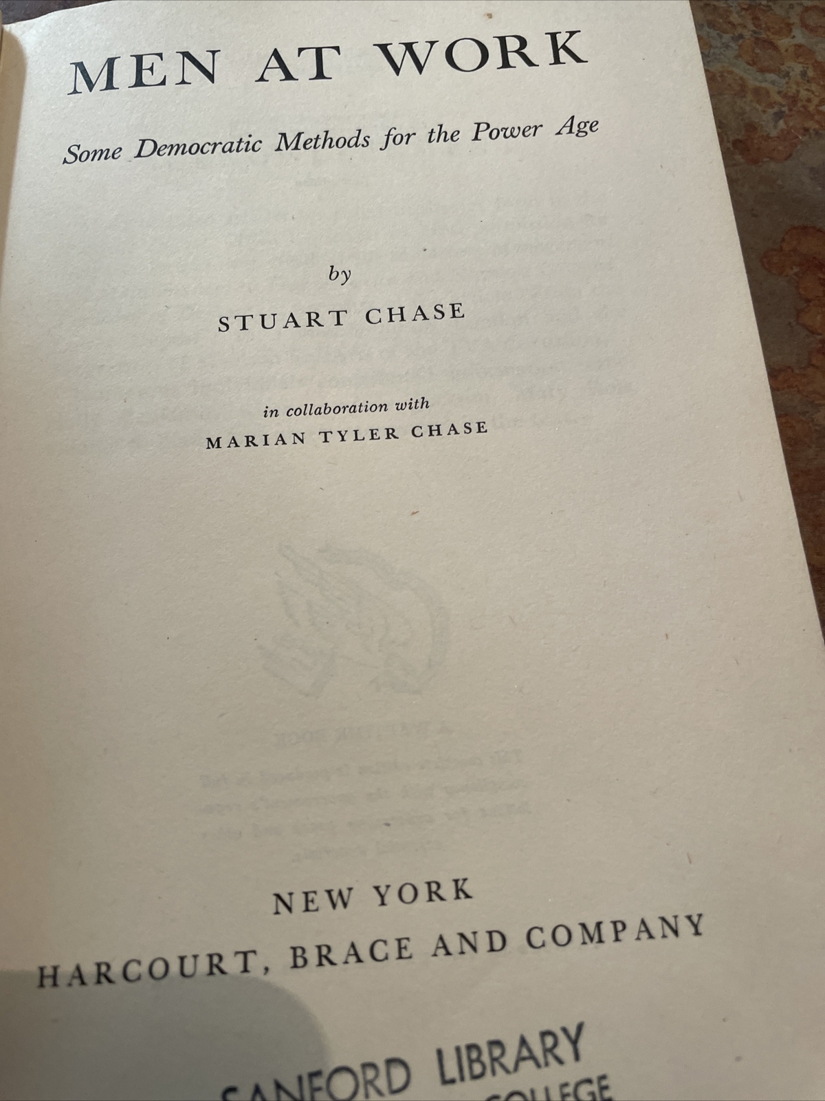 Men At Work Some Democratic Methods For the Power Age Stuart Chase 1945