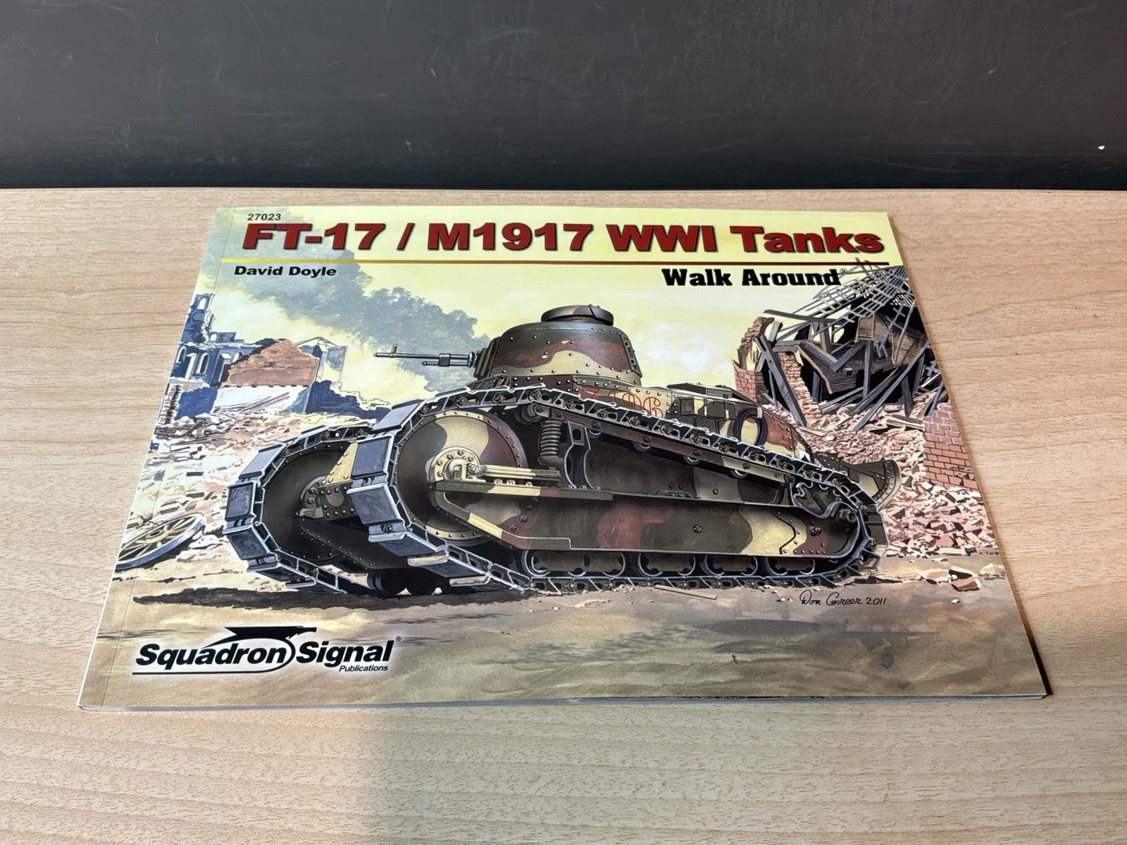 FT-17/ M1917 WW1 Tanks Walk Around, By David Doyle, Squadron Signal, @2011
