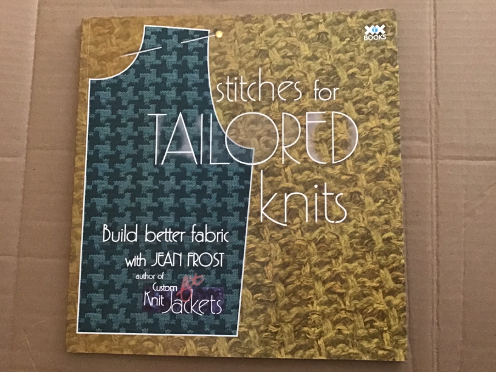 Stitches for Tailored Knits:Build Better Fabric by Jean Frost-2013-USED-84 pages