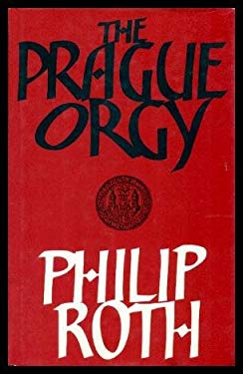 The Prague Orgy Hardcover Philip Roth
