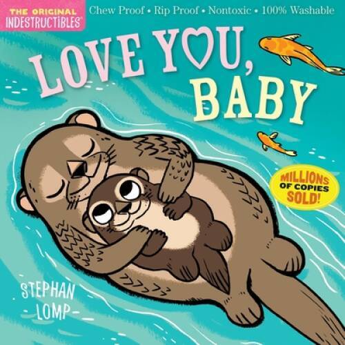 Indestructibles: Love You, Baby – Paperback By Pixton, Amy – GOOD