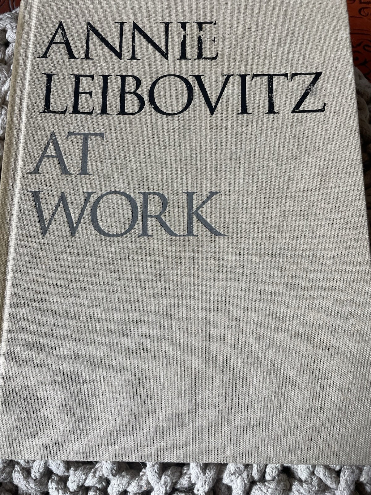 Annie Leibovitz At Work text Annie Leibovitz 2008 Hardcover Book First Edition