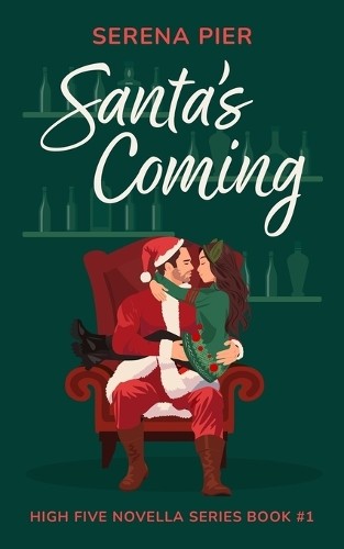 Serena Pier Santa’s Coming (Paperback) High Five Novella