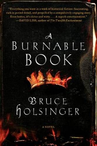 A Burnable Book: A Novel – Hardcover By Holsinger, Bruce – ACCEPTABLE