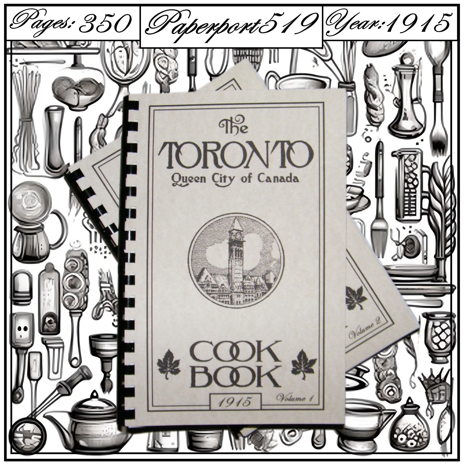 1915 The Toronto Vintage Cook Book 350 Pages