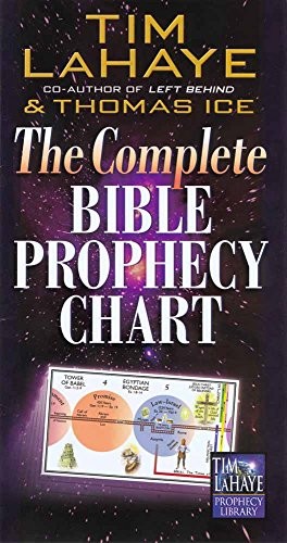 THE COMPLETE BIBLE PROPHECY CHART (6-PANEL FOLDOUT) By Tim Lahaye & Thomas Ice