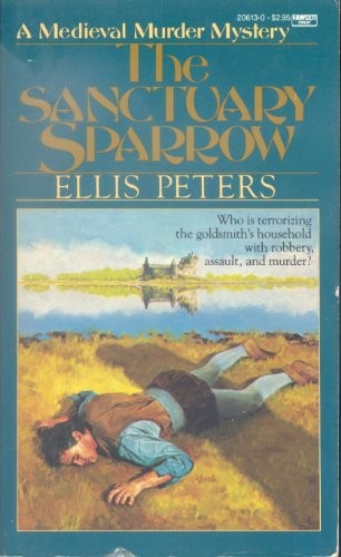 THE SANCTUARY SPARROW – Mass Market Paperback By Peters, Ellis – VERY GOOD