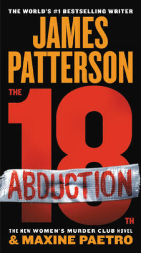 The 18th Abduction (Women’s Murder Club (18)) – Mass Market Paperback – GOOD