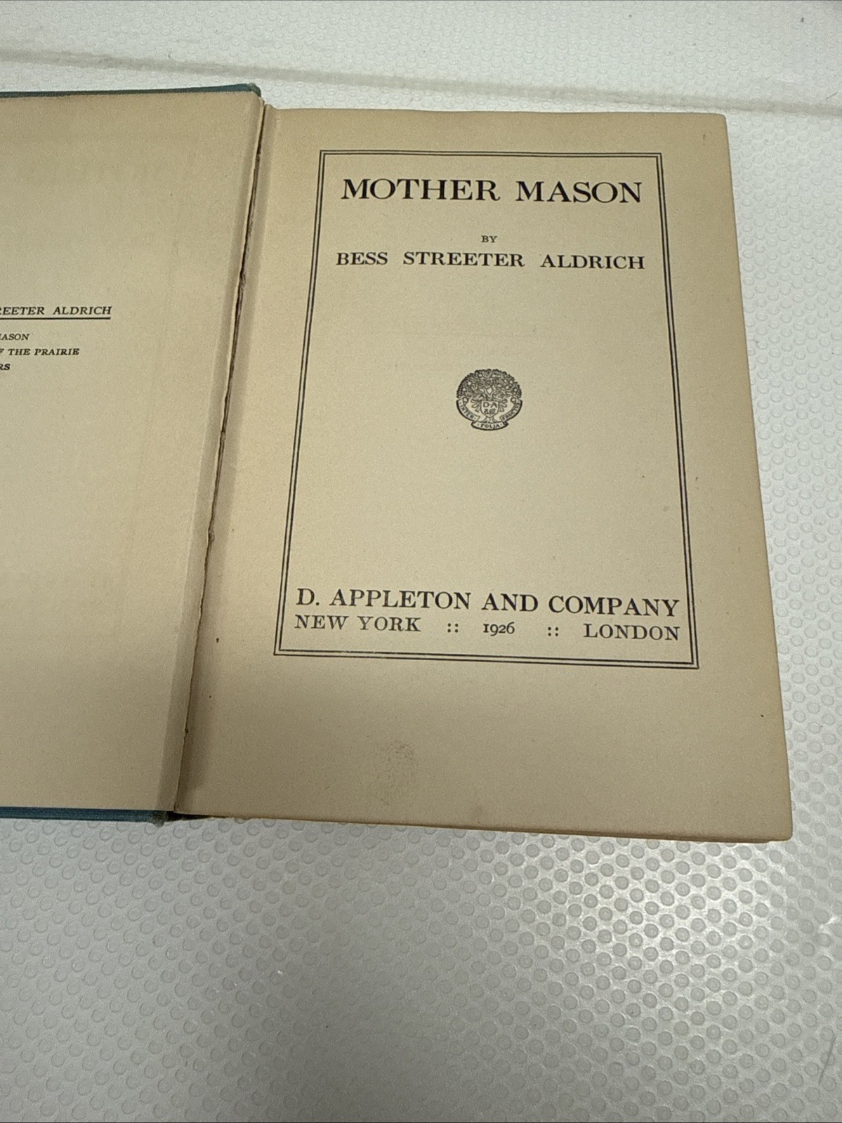 Mother Mason Bess Streeter Aldrich 1926 D. Appleton And Company HC Antique