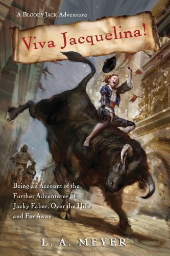 Viva Jacquelina!: Being an Account of the F- hardcover, L A Meyer, 9780547763507