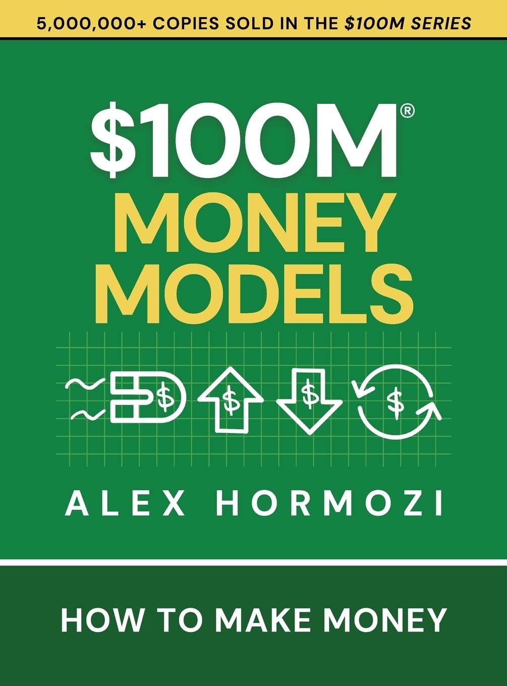 $100M Money Models by Alex Hormozi Trade Paperback Brand New