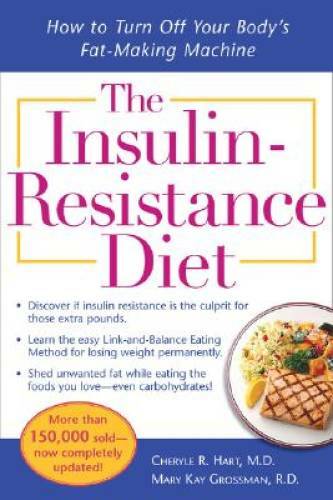 The Insulin-Resistance Diet–Revised and Updated: How to Turn Off Your Bo – GOOD