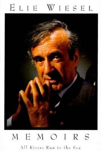 All Rivers Run to the Sea: Memoirs – Hardcover By Wiesel, Elie – GOOD