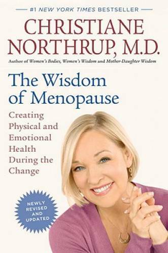 The Wisdom of Menopause (Revised Edition): Creating Physical and Emotiona – GOOD