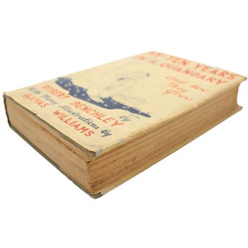 1936 ROBERT BENCHLEY Comedy Humor My Ten Years in a QUANDRY HCDJ Fifth Edition