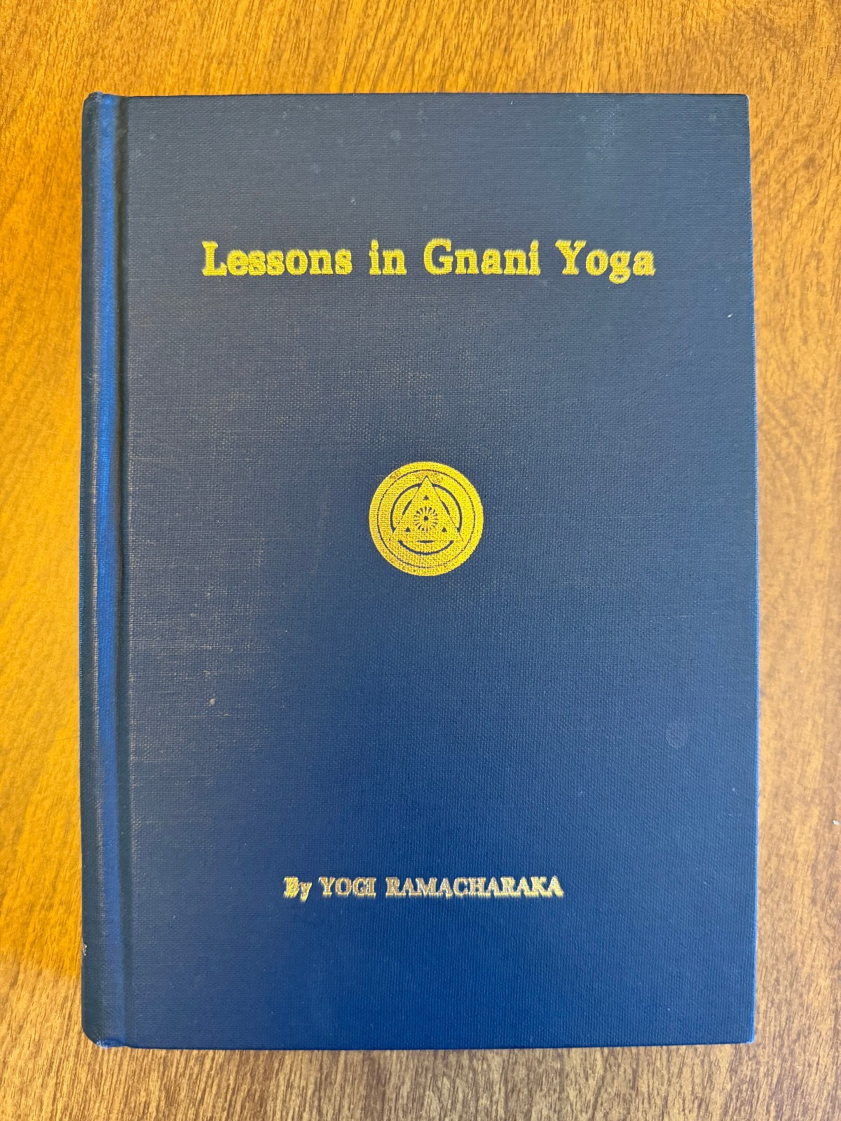 Lessons In Gnani Yoga (Yoga of Wisdom) – Yogi Ramacharaka HC 1934