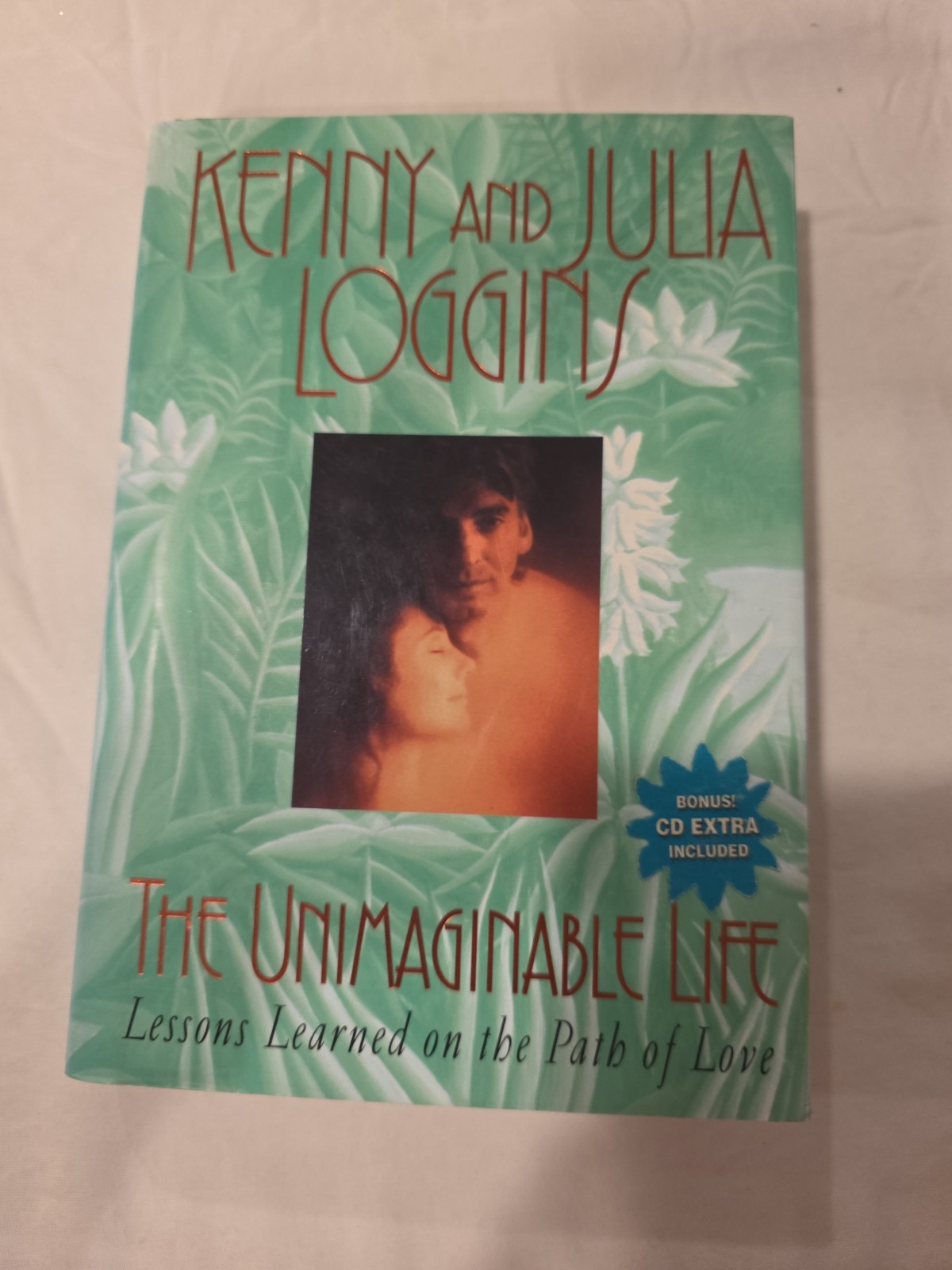 Unimaginable Life by Kenny Loggins and Julia Loggins (1997, Hardcover)