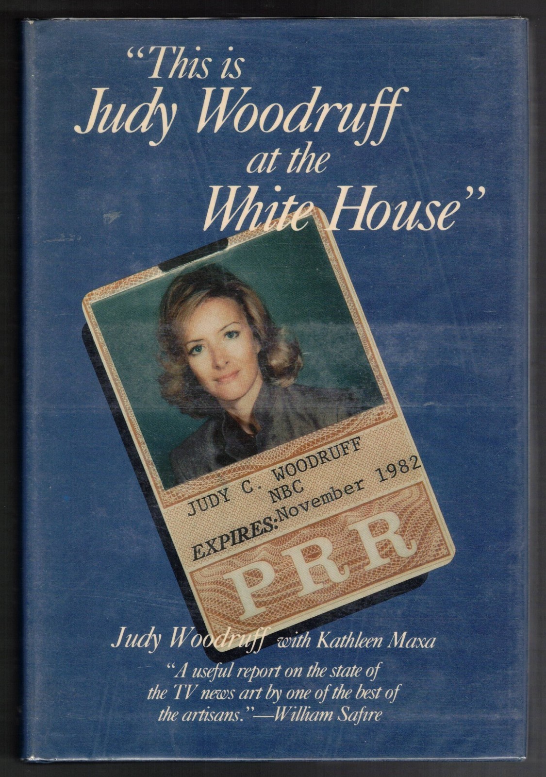 This Is Judy Woodruff At The White House by Judy Woodruff, 1982 1st Ed. VTG HC