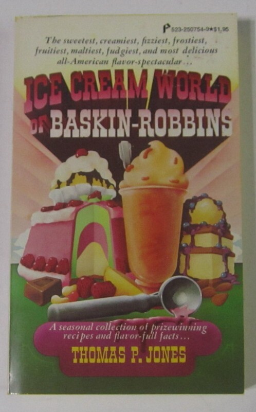 Ice Cream World of Baskin-Robbins Thomas P. Jones PB 1st Pinnacle (1975)