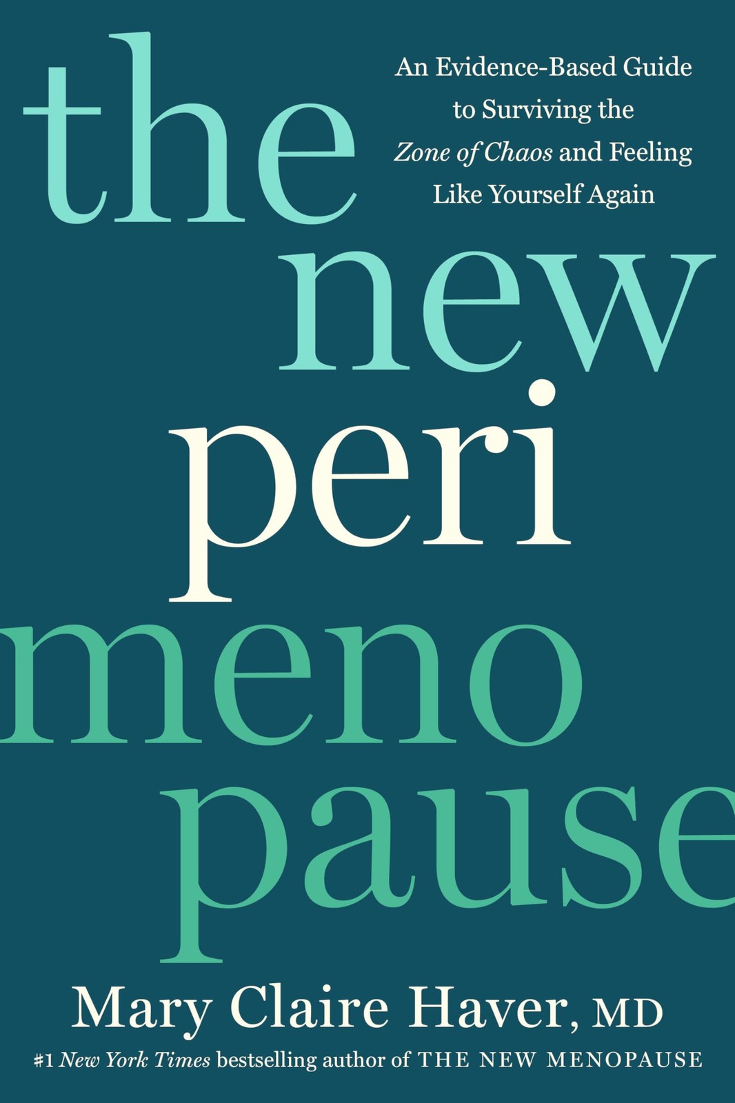 The New Perimenopause by Mary Claire Haver MD