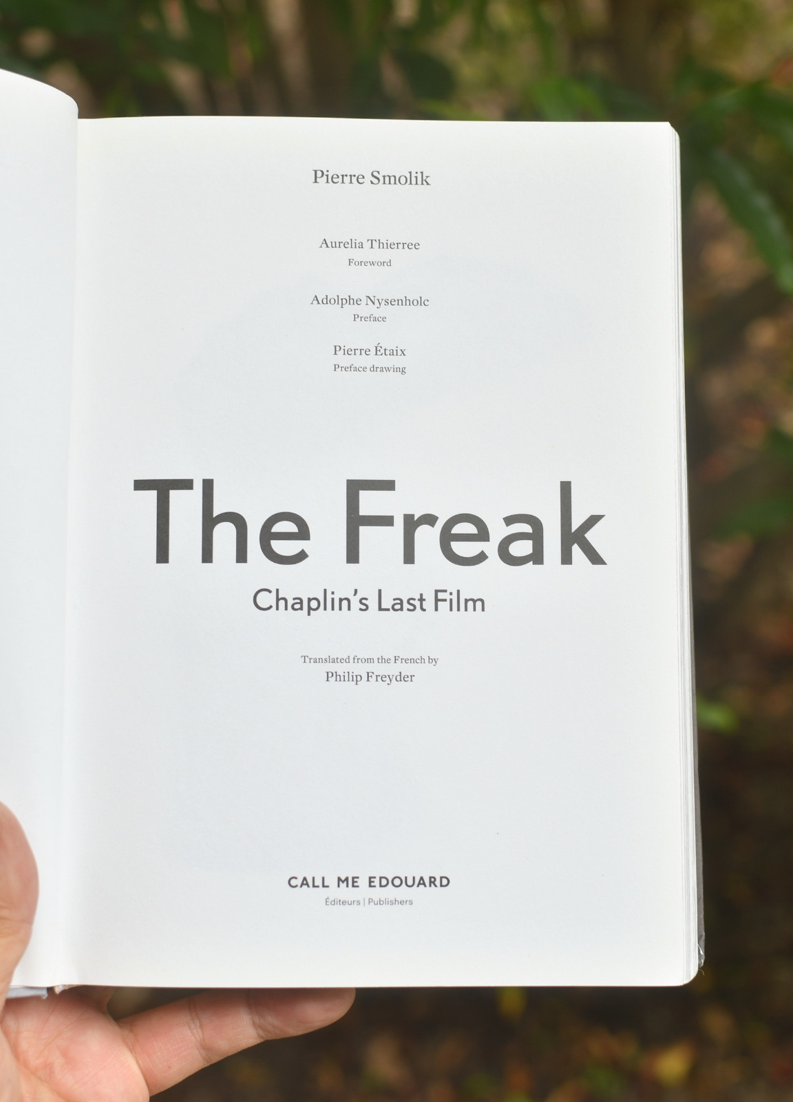 The Freak: Chaplin’s Last Film Signed By Pierre Smolik 344 pages