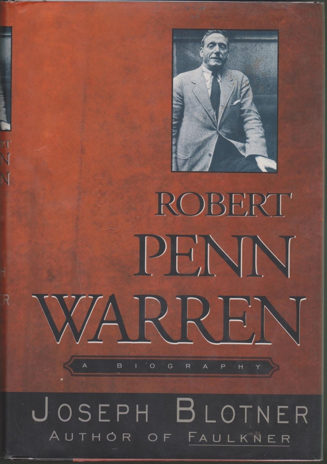Robert Penn Warren:: A Biography