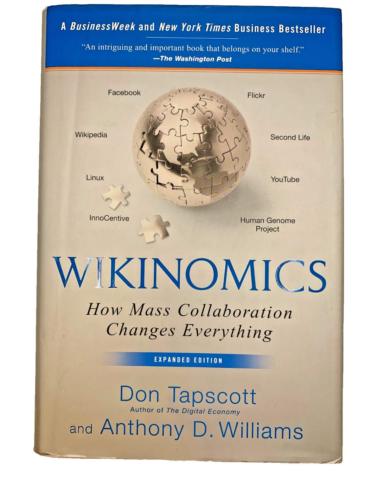Wikinomics : How Mass Collaboration Changes Everything by Anthony D. Williams…