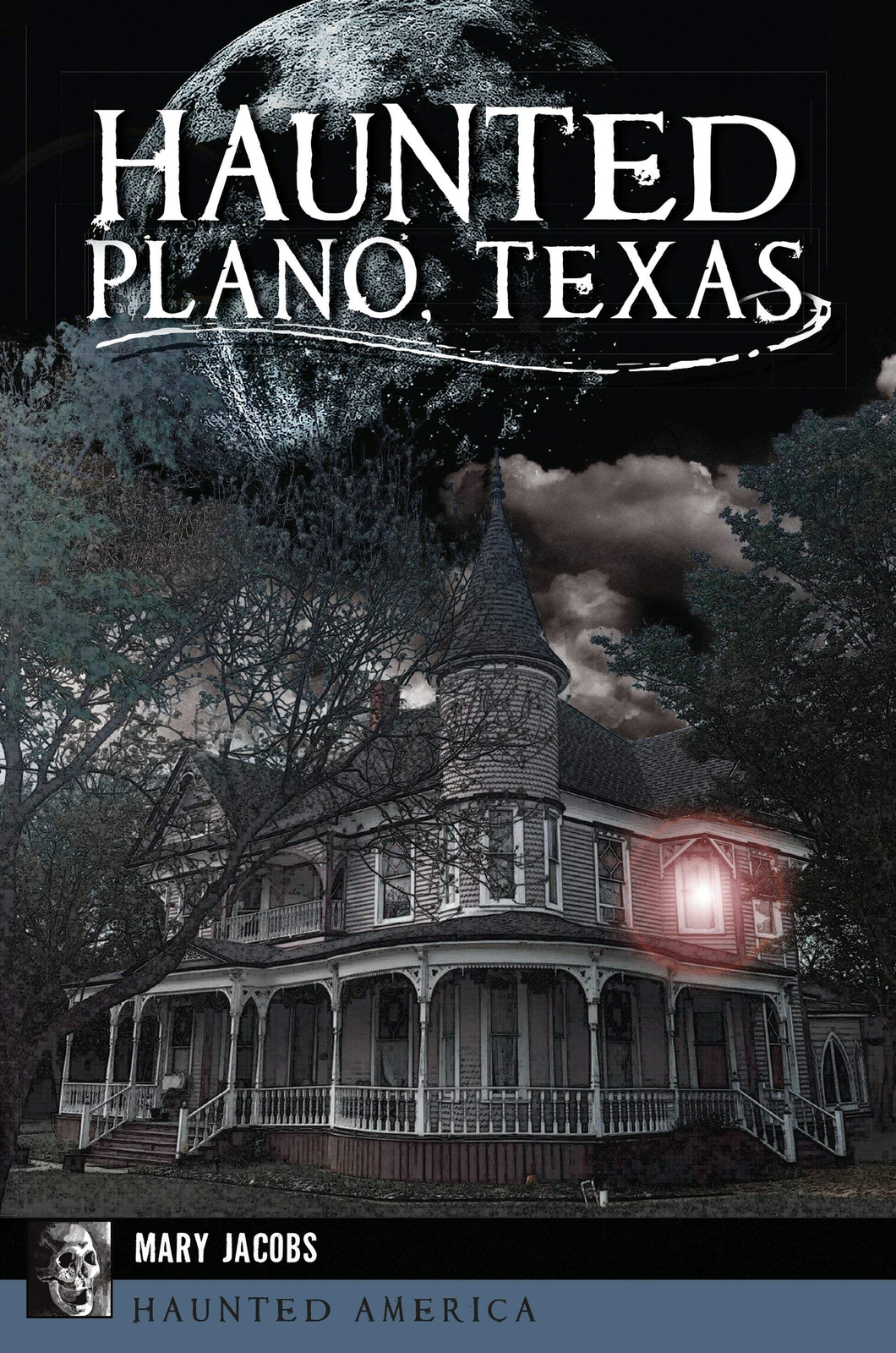 NEW The History Press Haunted Plano, Texas, TX 9781467140386 Haunted America Tra