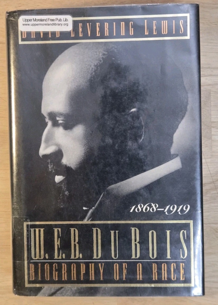 W.E.B. Du Bois Biography of a Race 1868-1919 Hardcover David Levering Lewis 1st