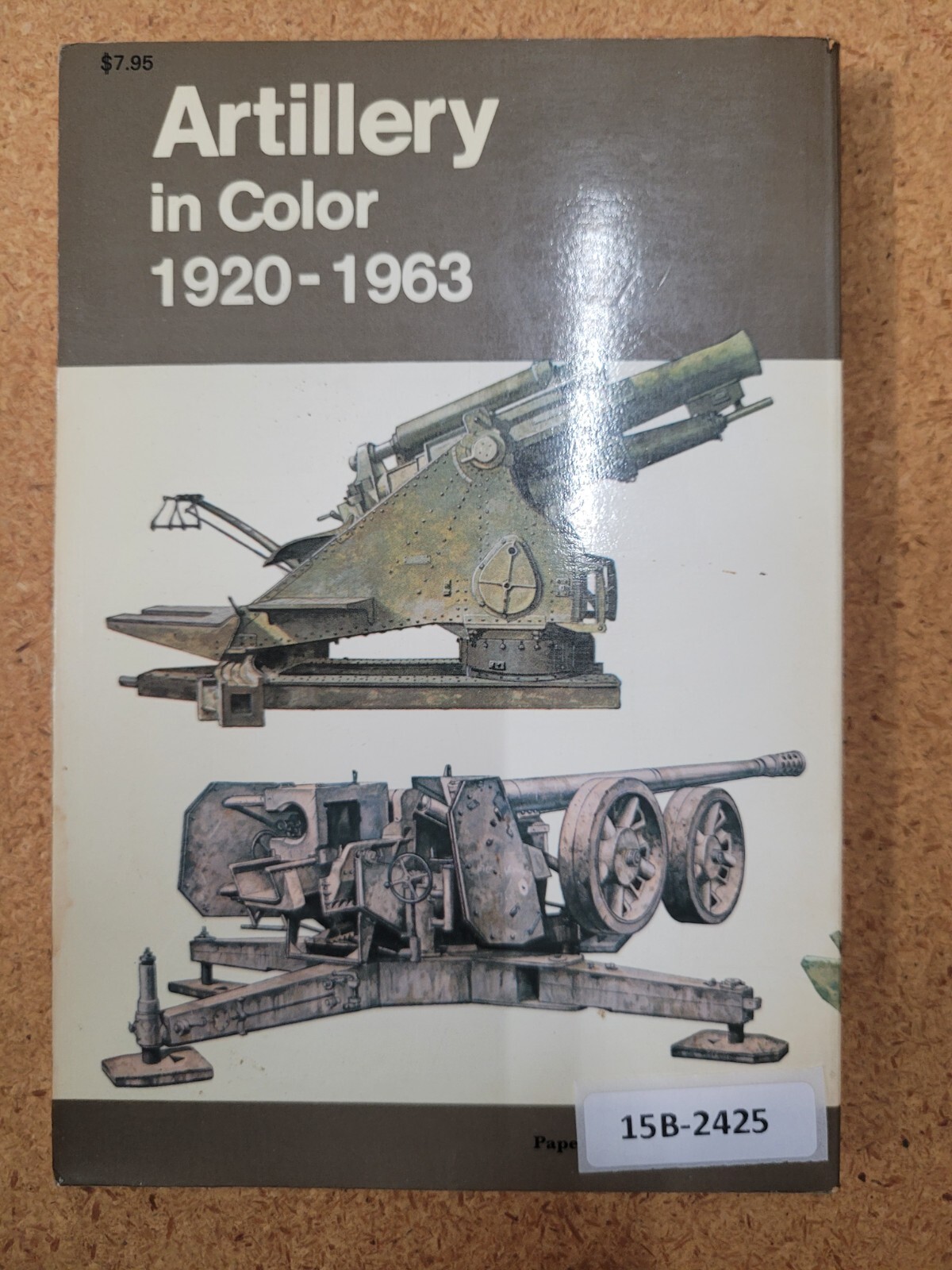 Artillery in color, 1920-1963 ~ Ian V Hogg