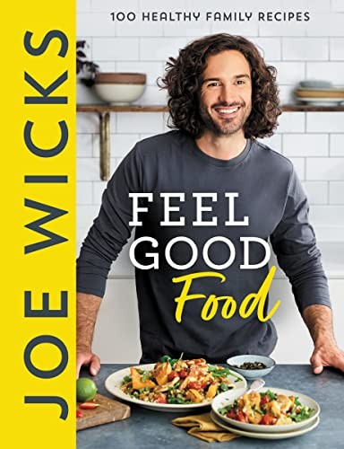 Joe Wicks‘ Feel Good Food
