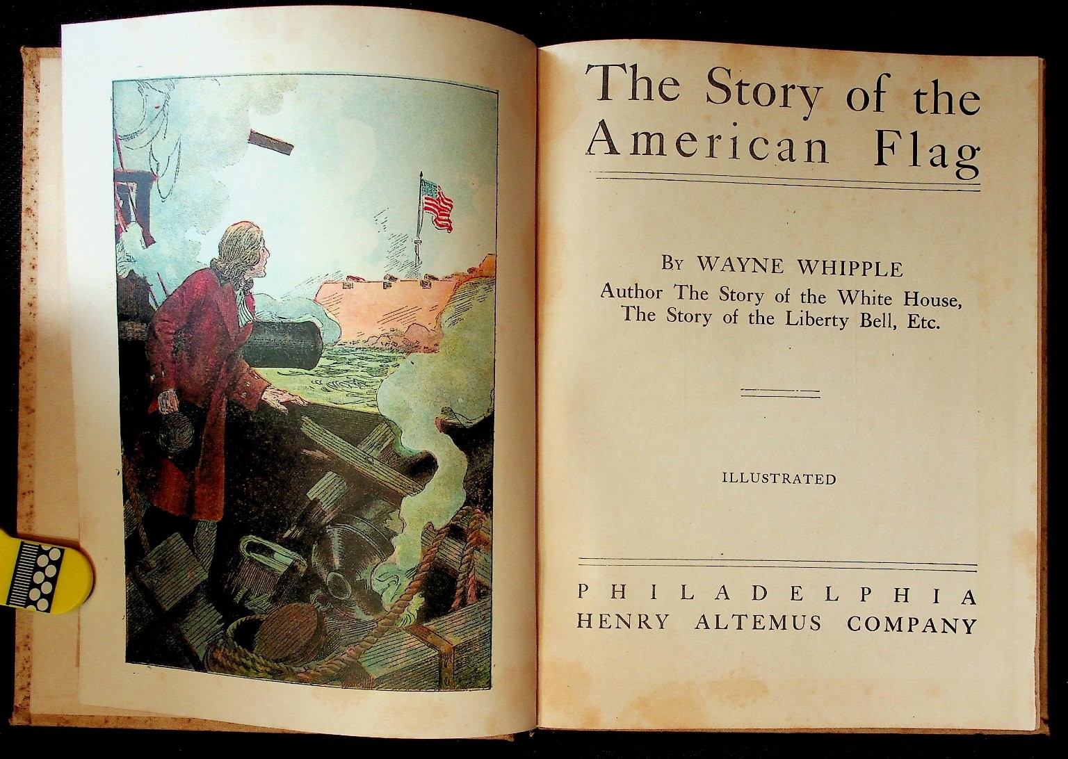 Story of the American Flag Wayne Whipple 1910 Illustrated Henry Altemus Co