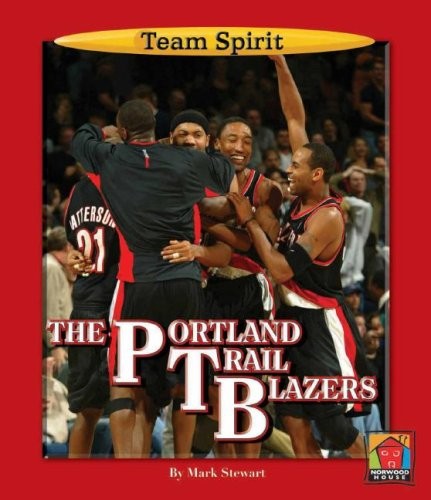 Portland Trailblazers, the (Team Spirit) – library Stewart, Mark
