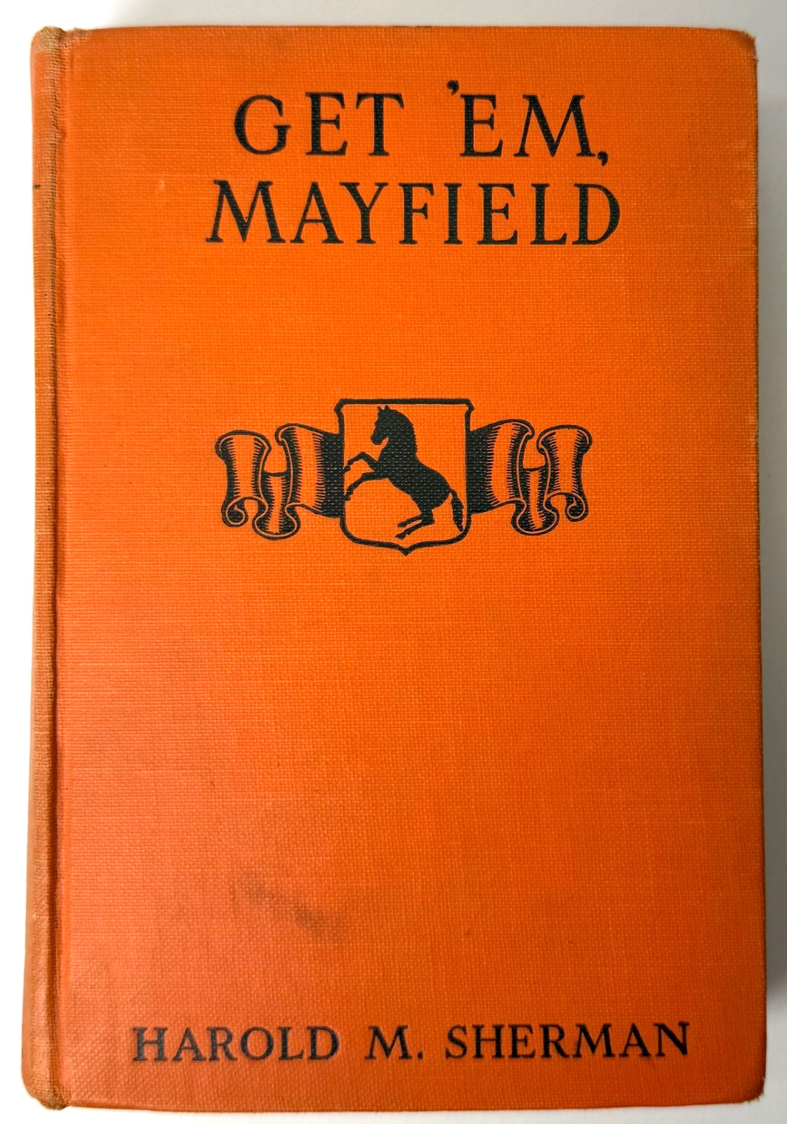 Get ‚Em, Mayfield, Harold M Sherman 1927 D. Appleton 1st edition – Basketball