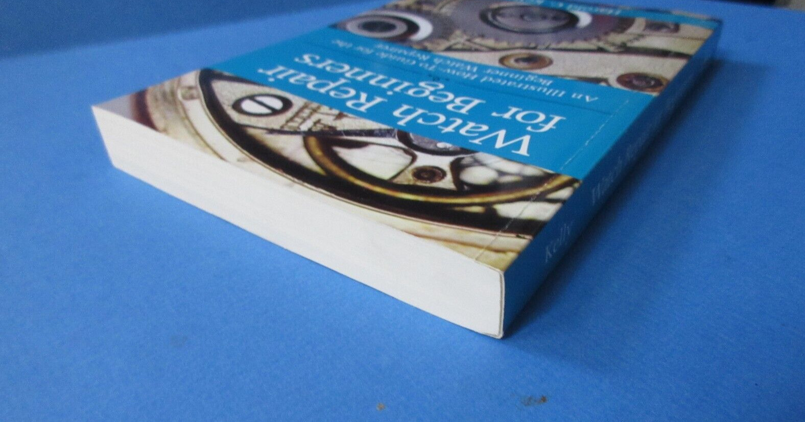 Watch Repair For Beginners: An Illustrated How-To Guide PB New 2012