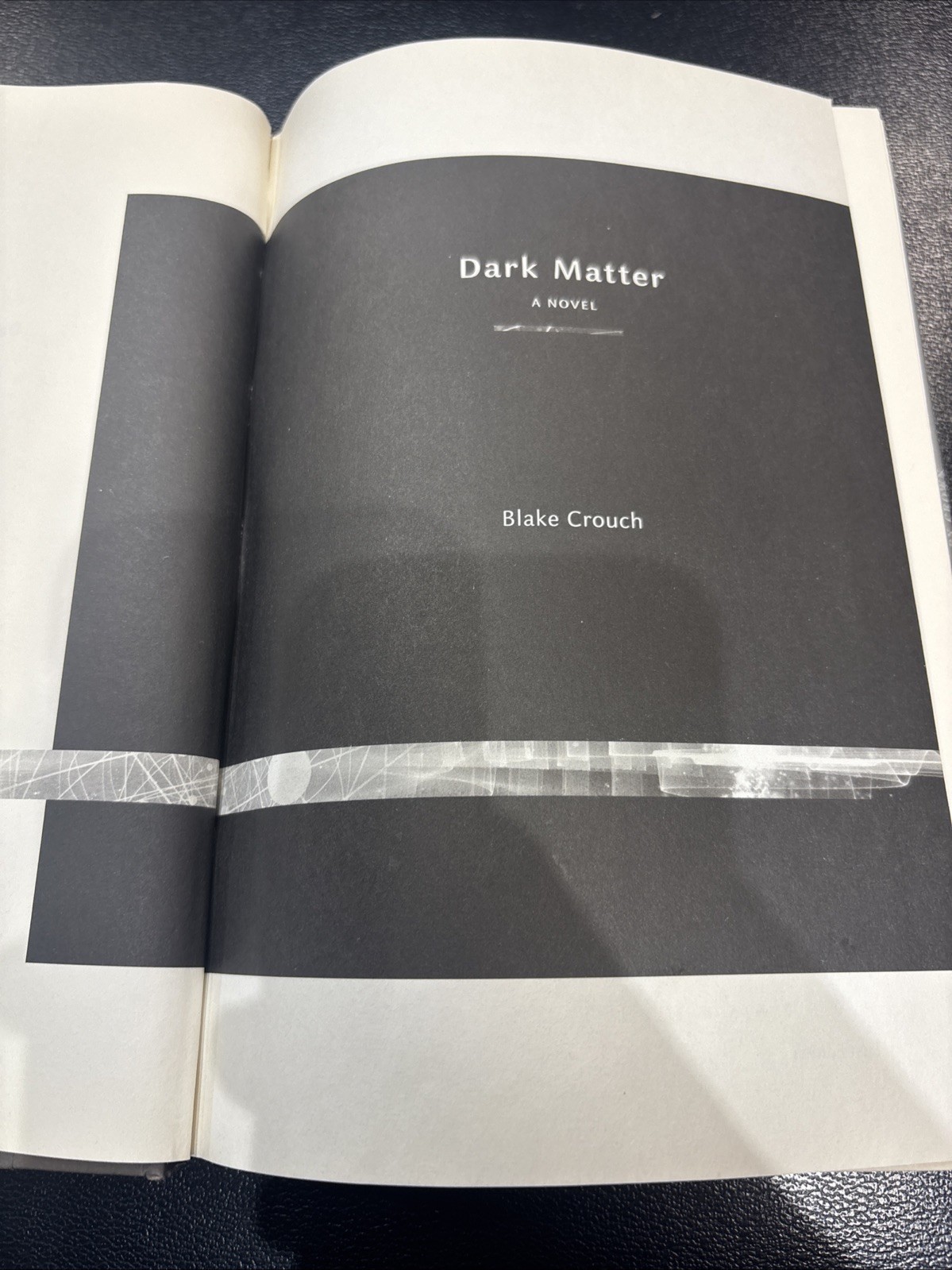 Dark Matter : A Novel by Blake Crouch (2016, Hardcover)