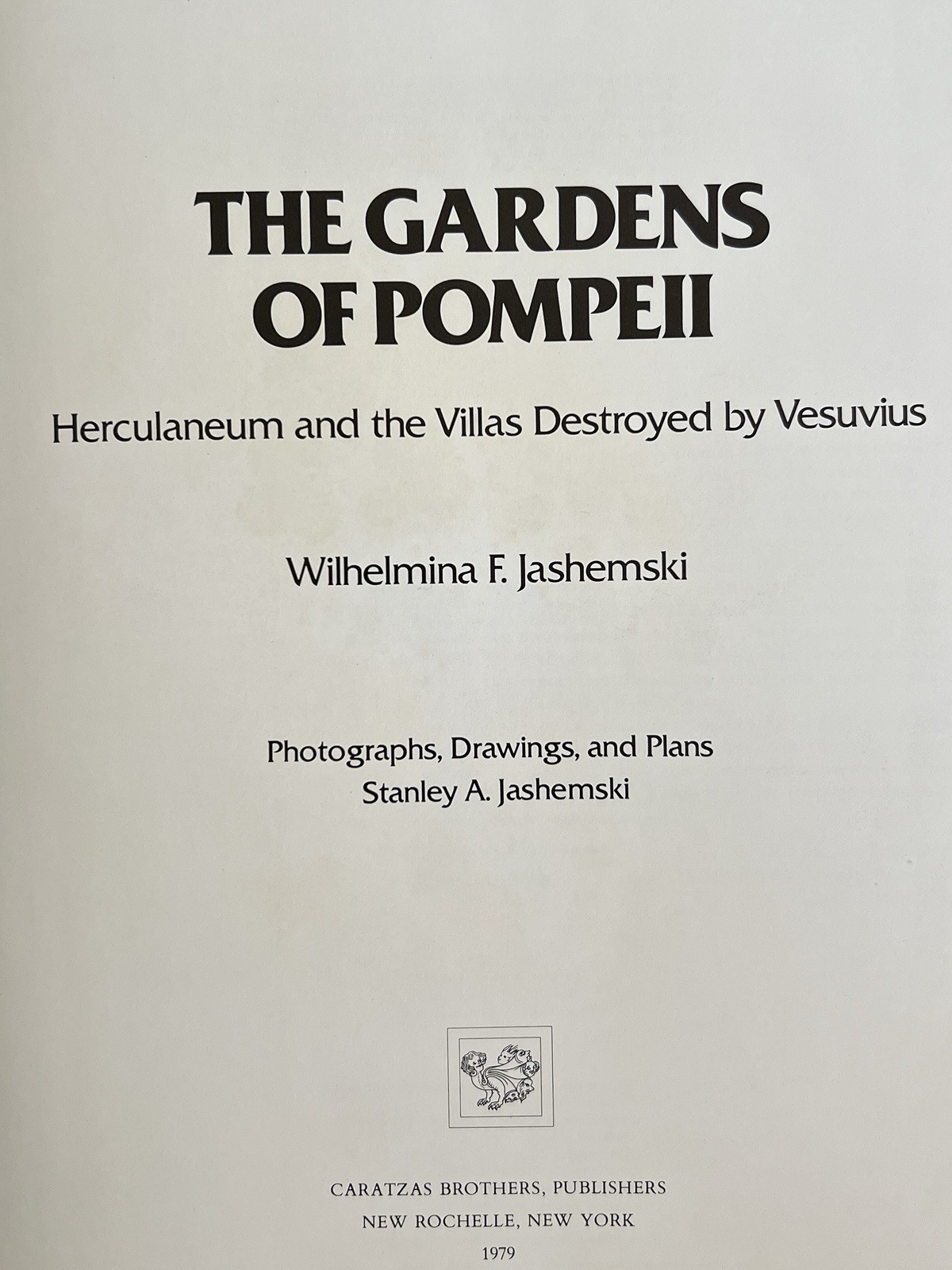 The Gardens of Pompeii, Herculaneum and the Villas Destroyed by Vesuvius