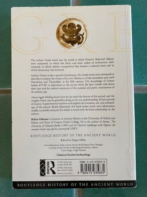 Greece in the Making, 1200-479 BC : From the Dark Ages… Robin Osborne PB 1996
