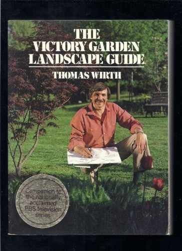 The Victory Garden Landscape – Paperback, by Wirth Thomas; Howland – Very Good